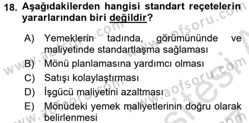Mutfak Hizmetleri Yönetimi Dersi 2016 - 2017 Yılı (Final) Dönem Sonu Sınav Soruları 18. Soru