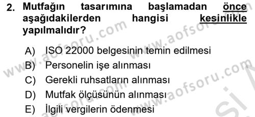 Mutfak Hizmetleri Yönetimi Dersi 2016 - 2017 Yılı (Final) Dönem Sonu Sınav Soruları 2. Soru