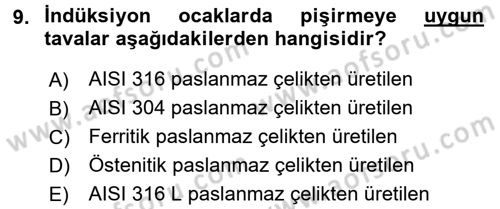 Mutfak Hizmetleri Yönetimi Dersi 2016 - 2017 Yılı (Final) Dönem Sonu Sınav Soruları 9. Soru