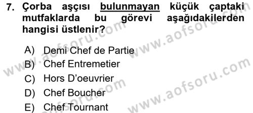 Mutfak Hizmetleri Yönetimi Dersi 2017 - 2018 Yılı 3 Ders Sınav Soruları 7. Soru