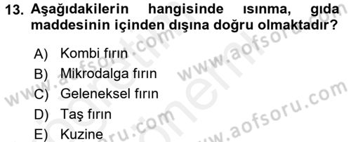 Mutfak Hizmetleri Yönetimi Dersi 2017 - 2018 Yılı (Final) Dönem Sonu Sınav Soruları 13. Soru