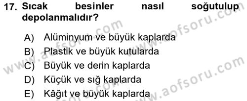 Mutfak Hizmetleri Yönetimi Dersi 2017 - 2018 Yılı (Final) Dönem Sonu Sınav Soruları 17. Soru