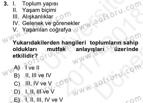 Mutfak Hizmetleri Yönetimi Dersi 2017 - 2018 Yılı (Final) Dönem Sonu Sınav Soruları 3. Soru