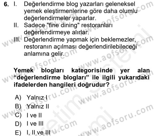 Gastronomi Ve Medya Dersi 2016 - 2017 Yılı (Final) Dönem Sonu Sınav Soruları 6. Soru