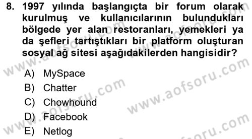 Gastronomi Ve Medya Dersi 2016 - 2017 Yılı (Final) Dönem Sonu Sınav Soruları 8. Soru