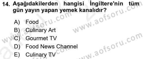 Gastronomi Ve Medya Dersi 2017 - 2018 Yılı 3 Ders Sınav Soruları 14. Soru