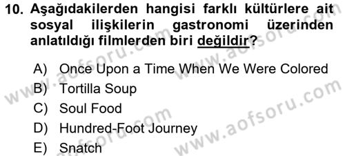 Gastronomi Ve Medya Dersi 2017 - 2018 Yılı (Vize) Ara Sınav Soruları 10. Soru