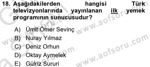 Gastronomi Ve Medya Dersi Ara Sınavı Deneme Sınav Soruları 18. Soru