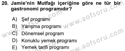 Gastronomi Ve Medya Dersi Ara Sınavı Deneme Sınav Soruları 20. Soru
