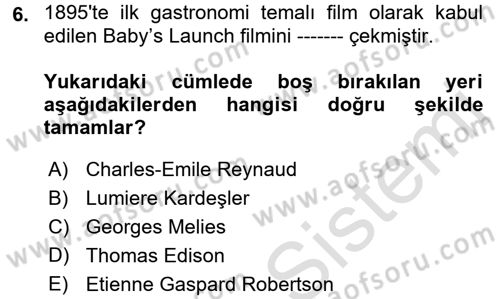 Gastronomi Ve Medya Dersi 2017 - 2018 Yılı (Vize) Ara Sınav Soruları 6. Soru