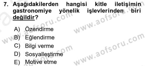 Gastronomi Ve Medya Dersi Ara Sınavı Deneme Sınav Soruları 7. Soru