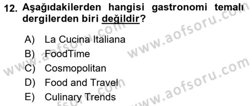 Gastronomi Ve Medya Dersi 2019 - 2020 Yılı (Vize) Ara Sınav Soruları 12. Soru