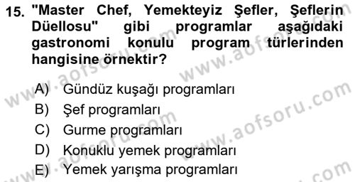 Gastronomi Ve Medya Dersi Ara Sınavı Deneme Sınav Soruları 15. Soru