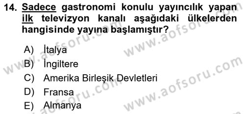Gastronomi Ve Medya Dersi 2021 - 2022 Yılı (Vize) Ara Sınav Soruları 14. Soru