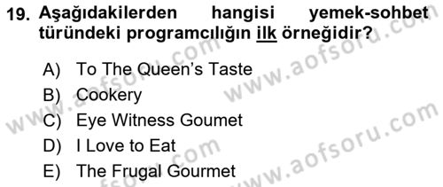 Gastronomi Ve Medya Dersi 2021 - 2022 Yılı (Vize) Ara Sınav Soruları 19. Soru