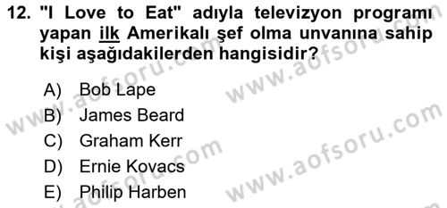 Gastronomi Ve Medya Dersi 2022 - 2023 Yılı (Vize) Ara Sınav Soruları 12. Soru