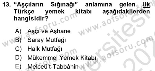 Gastronomi Ve Medya Dersi 2022 - 2023 Yılı (Vize) Ara Sınav Soruları 13. Soru