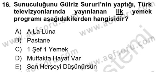 Gastronomi Ve Medya Dersi 2022 - 2023 Yılı (Vize) Ara Sınav Soruları 16. Soru