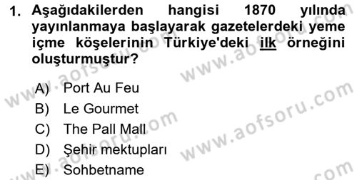 Gastronomi Ve Medya Dersi Ara Sınavı Deneme Sınav Soruları 1. Soru
