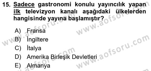 Gastronomi Ve Medya Dersi Ara Sınavı Deneme Sınav Soruları 15. Soru