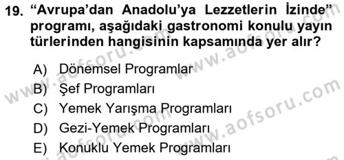 Gastronomi Ve Medya Dersi Ara Sınavı Deneme Sınav Soruları 19. Soru