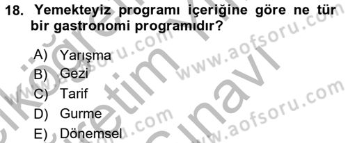 Gastronomi Ve Medya Dersi 2025 - 2026 Yılı (Vize) Ara Sınav Soruları 18. Soru