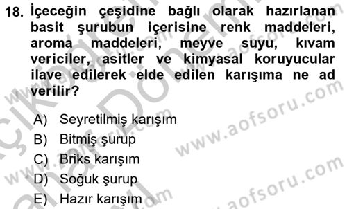 İçecek Bilgisi Dersi 2016 - 2017 Yılı (Vize) Ara Sınav Soruları 18. Soru