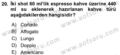 İçecek Bilgisi Dersi 2016 - 2017 Yılı (Vize) Ara Sınav Soruları 20. Soru