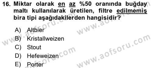 İçecek Bilgisi Dersi 2016 - 2017 Yılı (Final) Dönem Sonu Sınav Soruları 16. Soru