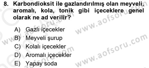 İçecek Bilgisi Dersi Ara Sınavı Deneme Sınav Soruları 8. Soru