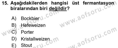 İçecek Bilgisi Dersi 2017 - 2018 Yılı (Final) Dönem Sonu Sınav Soruları 15. Soru