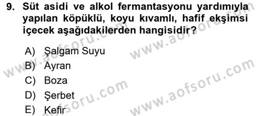 İçecek Bilgisi Dersi 2017 - 2018 Yılı (Final) Dönem Sonu Sınav Soruları 9. Soru
