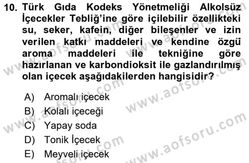 İçecek Bilgisi Dersi 2020 - 2021 Yılı Yaz Okulu Sınav Soruları 10. Soru