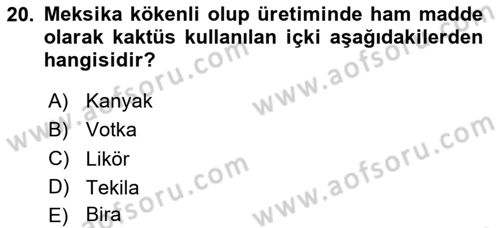 İçecek Bilgisi Dersi 2020 - 2021 Yılı Yaz Okulu Sınav Soruları 20. Soru