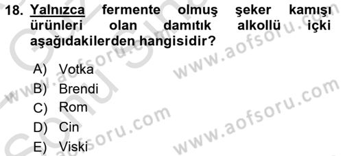 İçecek Bilgisi Dersi 2021 - 2022 Yılı (Final) Dönem Sonu Sınav Soruları 18. Soru