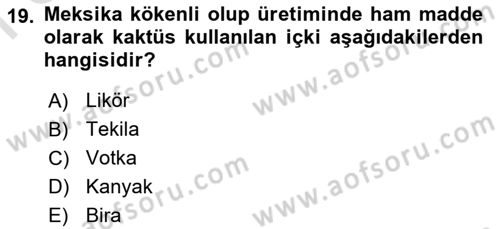 İçecek Bilgisi Dersi 2021 - 2022 Yılı (Final) Dönem Sonu Sınav Soruları 19. Soru