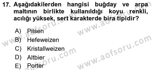 İçecek Bilgisi Dersi 2021 - 2022 Yılı Yaz Okulu Sınav Soruları 17. Soru