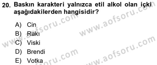 İçecek Bilgisi Dersi 2021 - 2022 Yılı Yaz Okulu Sınav Soruları 20. Soru