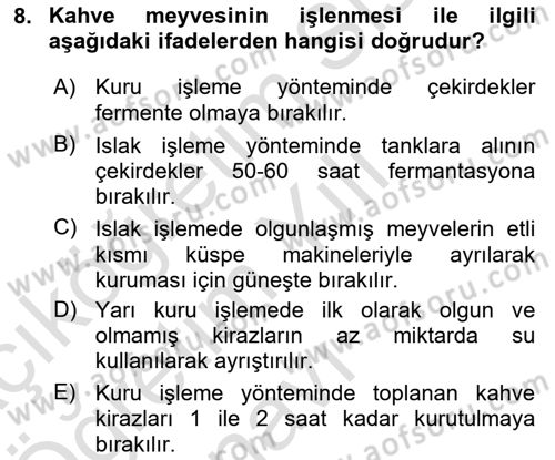 İçecek Bilgisi Dersi 2021 - 2022 Yılı Yaz Okulu Sınav Soruları 8. Soru