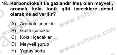 İçecek Bilgisi Dersi 2022 - 2023 Yılı (Vize) Ara Sınav Soruları 18. Soru