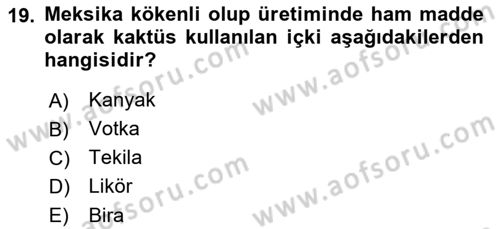 İçecek Bilgisi Dersi 2022 - 2023 Yılı Yaz Okulu Sınav Soruları 19. Soru