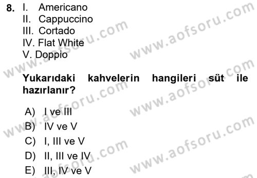 İçecek Bilgisi Dersi 2022 - 2023 Yılı Yaz Okulu Sınav Soruları 8. Soru