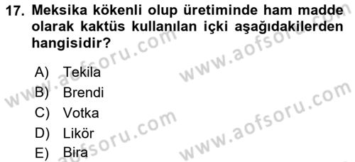 İçecek Bilgisi Dersi 2023 - 2024 Yılı (Final) Dönem Sonu Sınav Soruları 17. Soru