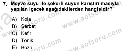 İçecek Bilgisi Dersi 2024 - 2025 Yılı (Vize) Ara Sınav Soruları 7. Soru