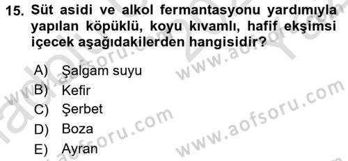 İçecek Bilgisi Dersi 2024 - 2025 Yılı Yaz Okulu Sınav Soruları 15. Soru