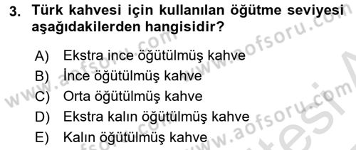 İçecek Bilgisi Dersi 2024 - 2025 Yılı Yaz Okulu Sınav Soruları 3. Soru
