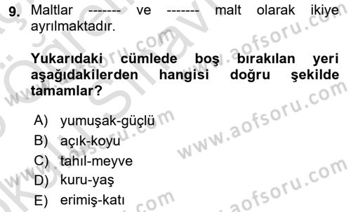 İçecek Bilgisi Dersi 2024 - 2025 Yılı Yaz Okulu Sınav Soruları 9. Soru