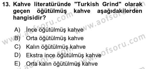 İçecek Bilgisi Dersi 2025 - 2026 Yılı (Vize) Ara Sınav Soruları 13. Soru
