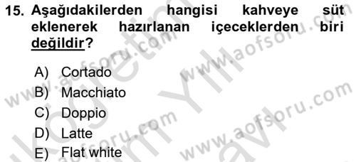 İçecek Bilgisi Dersi 2025 - 2026 Yılı (Vize) Ara Sınav Soruları 15. Soru
