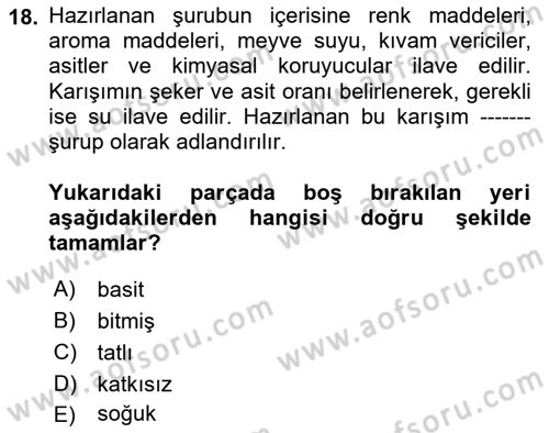 İçecek Bilgisi Dersi 2025 - 2026 Yılı (Vize) Ara Sınav Soruları 18. Soru